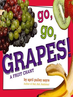 cover image of Go, Go, Grapes!
